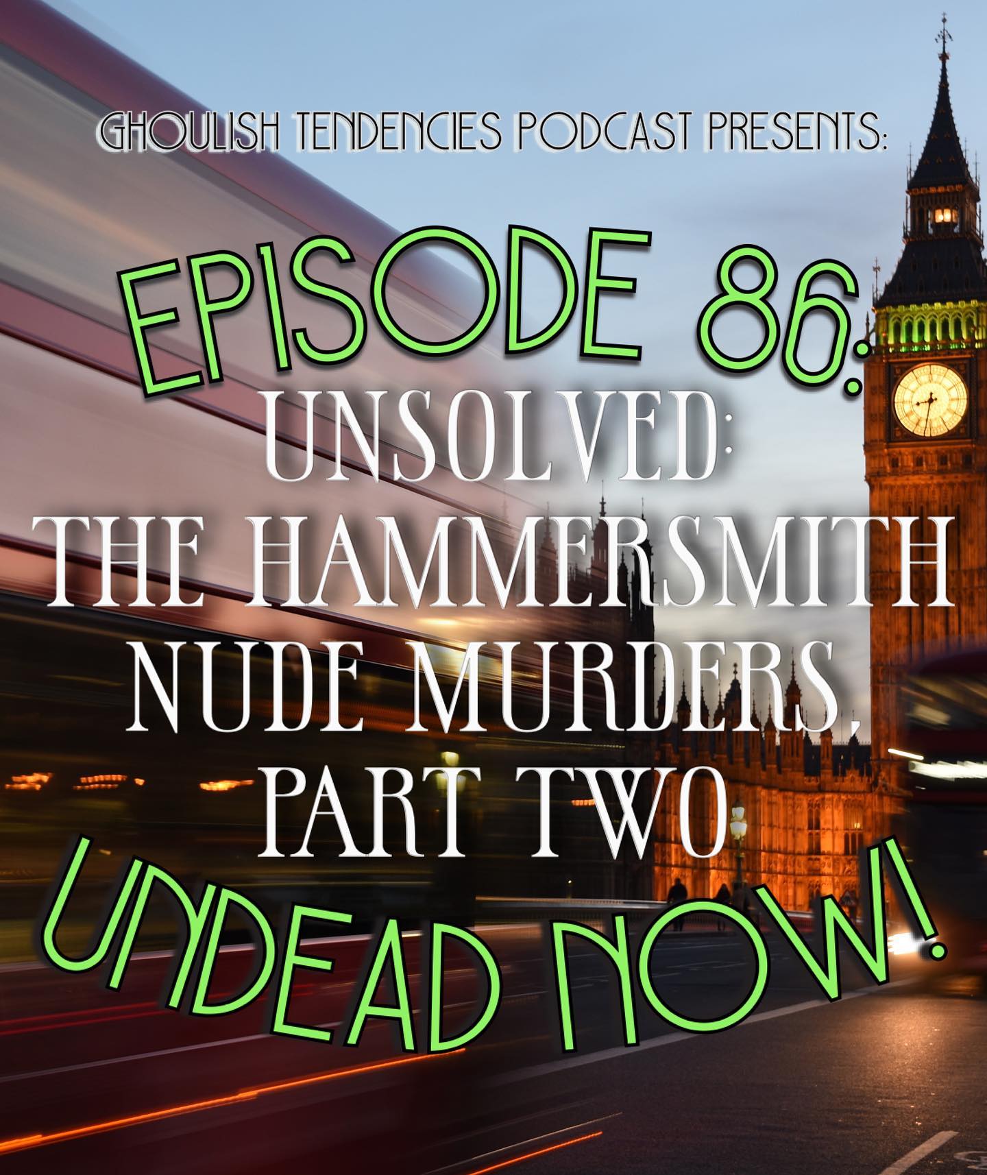 Unsolved The Hammersmith Nude Murders, Part Two Ghoulish Tendencies