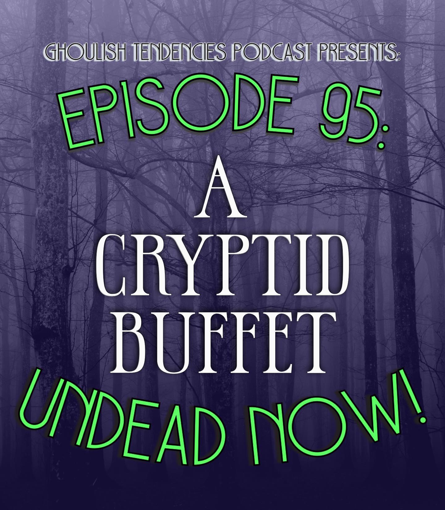 A Cryptid Buffet - Ghoulish Tendencies